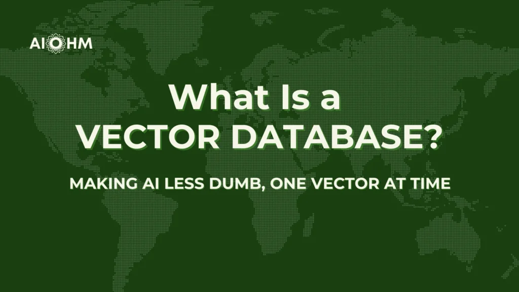 What Is a Vector Database?